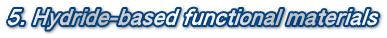 5. Hydride-based functional materials